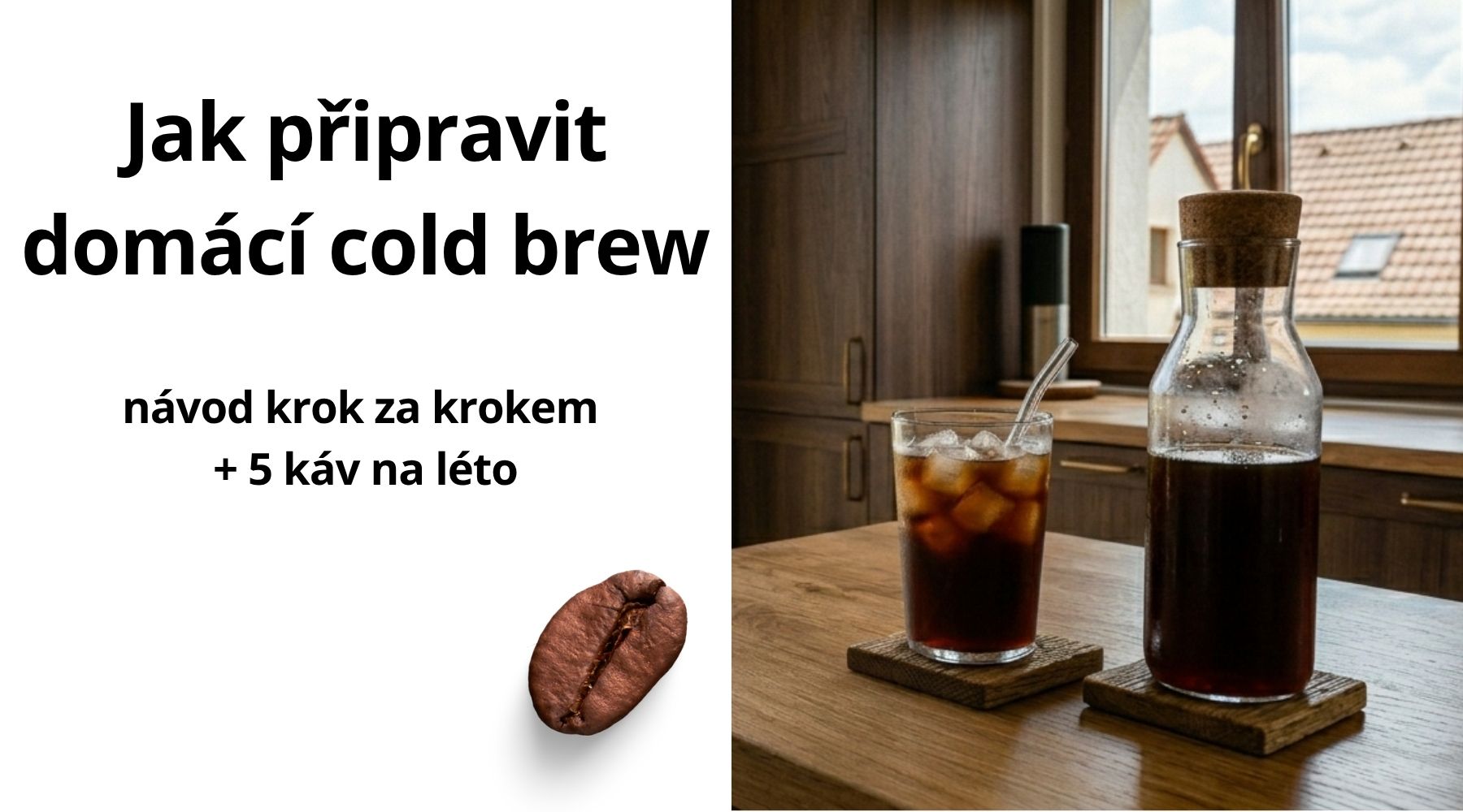 Jak připravit domácí cold brew: návod krok za krokem + 5 káv na léto