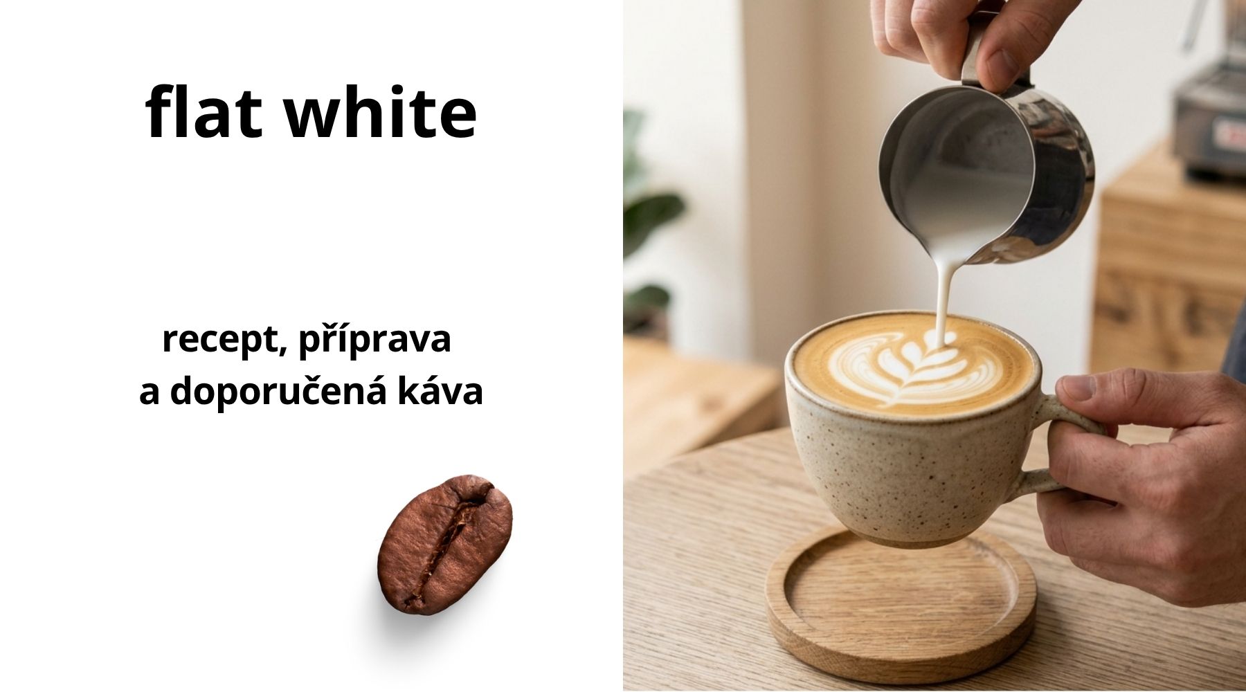 Flat white - recept, příprava a doporučená káva